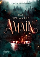 Das schwarze Amain: Die Abenteuer der Gauklerin 3753424188 Book Cover