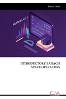 Introductory Banach Space Operators 9999316239 Book Cover