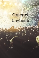 Concert Logbook: Keeping Track of Your Live Shows 1653759755 Book Cover