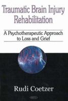 Traumatic Brain Injury Rehabilitation 1600213383 Book Cover