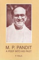 M.P. Pandit: A Peep Into His Past 0941524523 Book Cover