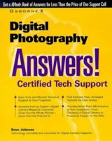 Digital Photography: Answers! Certified Tech Support (Osborne's Answers Series) 0072118849 Book Cover