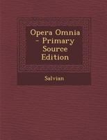 Opera Omnia - Primary Source Edition 1019048077 Book Cover