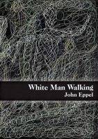 White Man Walking 0797495487 Book Cover