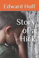 Story of a Hick 1073739570 Book Cover