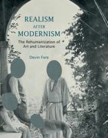 Realism After Modernism: The Rehumanization of Art and Literature 0262017717 Book Cover