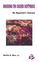Breeding the Orchid Dottyback, Pseudochromis Fridmani: An Aquarist's Journal 0939960095 Book Cover
