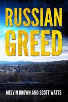 Russian Greed (Vlad and Jim) 1797064517 Book Cover