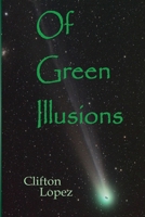 Of Green Illusions 1412014646 Book Cover