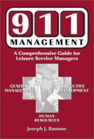 911 Management: A Comprehensive Guide for Leisure Service Managers 1571671323 Book Cover