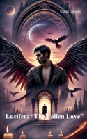 Lucifer: "The Fallen Love" B0F59FD7QB Book Cover