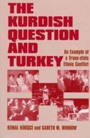 The Kurdish Question and Turkey: An Example of a Trans-state Ethnic Conflict 0714643041 Book Cover