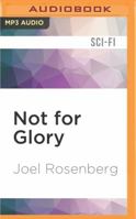 Not for Glory (Metsada Mercenary Corps, #3) 0453005802 Book Cover