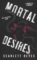 Mortal Desires: A monster Romance B0CGYVVVGC Book Cover