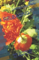 Releasing: And Letting Go All Your Fears B08STV2PNF Book Cover