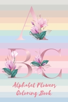 Alphabet Flower Coloring book: Perfect gift The beautiful alphabet flower design and mandala design coloring book B08YQFW7R2 Book Cover