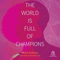 The World Is Full of Champions B0CL8RBLNZ Book Cover