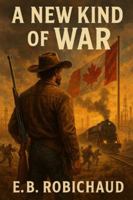 A New Kind of War (The Sovereign Plains Saga) B0G4M49949 Book Cover