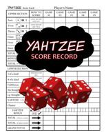 Yahtzee Score Record: 100 Yahtzee Score Cards 1073000222 Book Cover