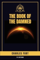 The Book of the Damned: Easy-to-Read Layout B0HFQ9K68V Book Cover