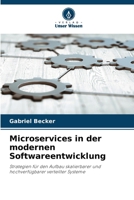 Microservices in der modernen Softwareentwicklung (German Edition) 6209809863 Book Cover