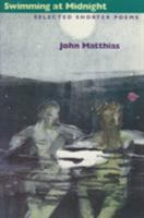 Swimming At Midnight: Selected Shorter Poems 0804009848 Book Cover