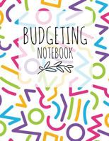 Budgeting Notebook: Colorful Design Weekly Expense Tracker Bill Organizer Notebook Step-by-Step Guide to track your Financial Health 1724082825 Book Cover