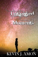 Untangled Moments 1546878637 Book Cover