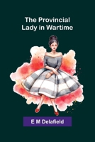 The Provincial Lady in Wartime 9374591510 Book Cover