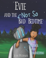 Evie and the (Not So) Bad Bedtime 108877640X Book Cover