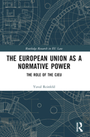 The European Union as a Normative Power: The Role of the Cjeu 1032441119 Book Cover