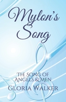 Mylon's Song: The Song of Angels & Men 1092296824 Book Cover