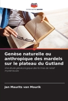 Genèse naturelle ou anthropique des mardels sur le plateau du Gutland (French Edition) 6208245028 Book Cover