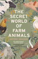 The Secret World of Farm Animals 1529111021 Book Cover