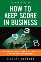 How to Keep Score in Business 0132849259 Book Cover