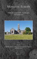 Monastic Europe : Medieval Communities, Landscapes, and Settlements 250356979X Book Cover