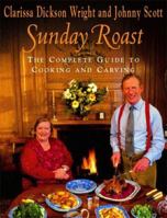 Sunday Roast: The Complete Guide To Cooking And Carving 1904920683 Book Cover