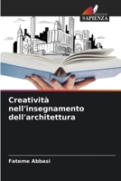 Creatività nell'insegnamento dell'architettura (Italian Edition) 620356821X Book Cover
