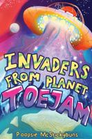 Invaders From Planet Toejam 1737804506 Book Cover