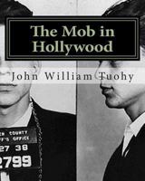 The Mob in Hollywood 1479272116 Book Cover