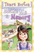 Make Me a Memory 1555178669 Book Cover