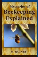 Mysteries of Bee-Keeping Explained 198183110X Book Cover