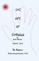The Life of Christos Book One: By Jualt Christos 1495379701 Book Cover
