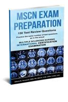 Mscn Exam Preparation: 150 Test Review Questions 0997836113 Book Cover