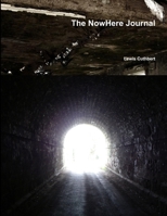 The NowHere Journal 1312532092 Book Cover