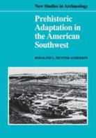 Prehistoric Adaptation in the American Southwest 0521106214 Book Cover