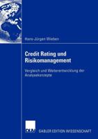 Credit Rating Und Risikomanagement: Vergleich Und Weiterentwicklung Der Analysekonzepte 3824481847 Book Cover