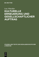 Kulturelle Erneuerung Und Gesellschaftlicher Auftrag: Zur Bestandspolitik Der �ffentlichen Bibliotheken Und Betriebsb�chereien in Der Sbz Und Ddr 1945 Bis 1951 3484350202 Book Cover