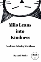 Milo Leans into Kindness 1736889648 Book Cover