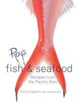 Roy's Fish & Seafood: Recipes From The Pacific Rim 1580084826 Book Cover
